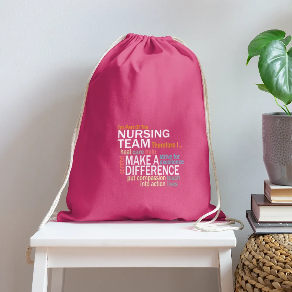 I'm On The Nursing Team - Cotton Drawstring Bag