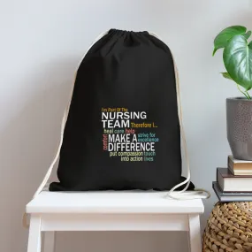 I'm On The Nursing Team - Cotton Drawstring Bag