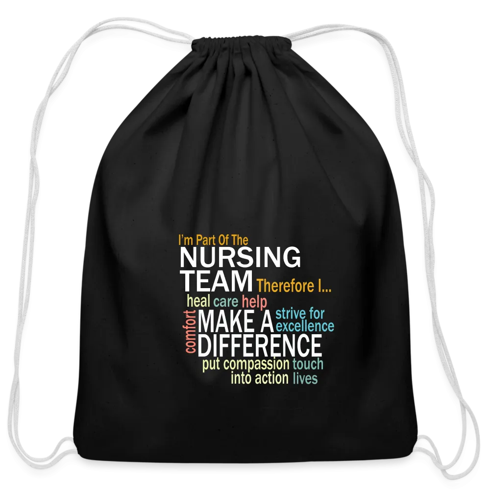 I'm On The Nursing Team - Cotton Drawstring Bag